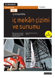 İç Mimarlıkta: İç Mekan Çizimi ve Sunumu