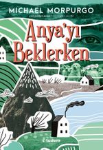 Anya'yı Beklerken