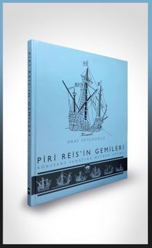 Piri Reis'in Gemileri