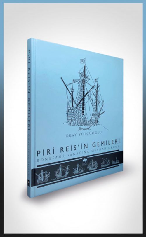 Piri Reis'in Gemileri