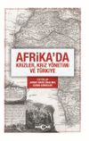 Afrika&rsquo;da Krizler, Kriz Y&ouml;netimi ve T&uuml;rkiye