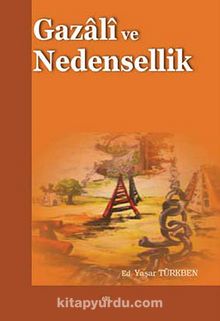 Gazali ve Nedensellik - Yaşar Türkben