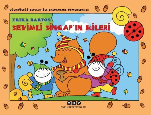 Sevimli Sincap'ın Kileri - Uğurböceği Sevecen ile Salyangoz Tomurcuk 30