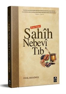 Tıp İlmi Sahih Nebevi Tıb - Yücel Erdoğmuş