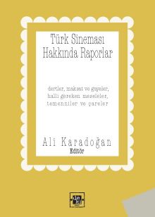Türk Sineması Hakkında Raporlar 