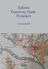 Edirne Tramvay Hattı Projeleri