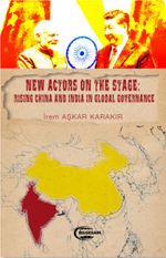 New Actors on the Stage: Rising China and India in Glabal Governance