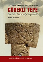Göbekli Tepe En Eski Tapınağı Yapanlar (Ciltsiz) / Taş Çağı Avcılarının Gizemli Anıtsal Alanı