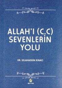 Allah'ı (c.c) Sevenlerin Yolu (Cep Boy)