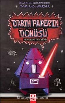 Darth Paper'in Dönüşü - Tom Angleberger