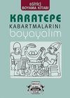 Karatepe Kabartmalarını Boyayalım