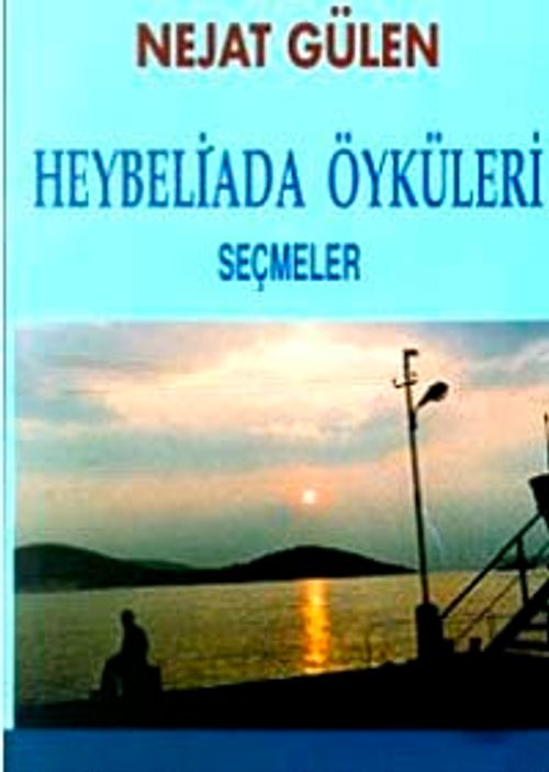 Heybeliada Öyküleri Seçmeler