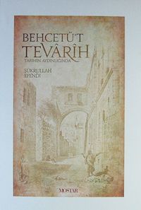Behcetü't Tevarih / Tarihin Aydınlığında