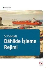 50 Soruda Dahilde İşleme Rejimi