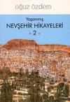Yaşanmış Nevşehir Hikayeleri 2