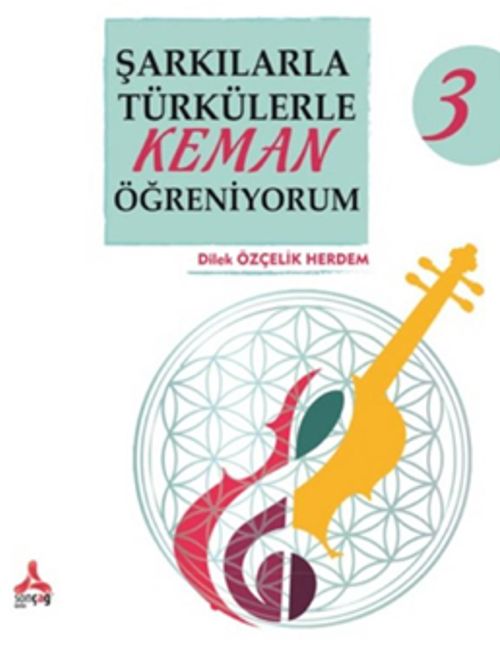 Şarkılarla Türkülerle Keman Öğreniyorum 3