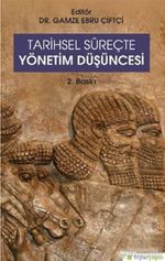 Tarihsel Süreçte Yönetim Düşüncesi