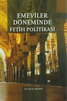 Emeviler Döneminde Fetih Politikası