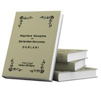 Hayırlara Kavuşma ve Şerden Korunma Duaları