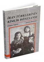 İran Türklerinin Kimlik Rönesansı