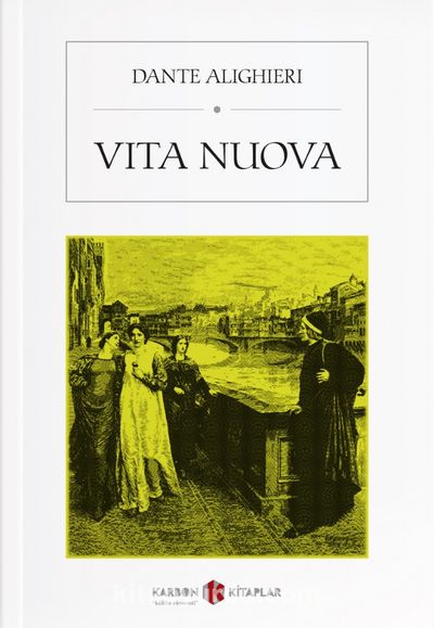 Vita Nuova Dante Alighieri Fiyat Yorumlar Sat n Al