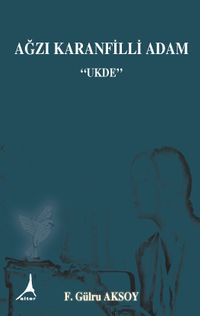 Ağzı Kranfilli Adam & Ukde
