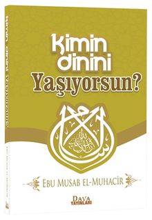 Kimin Dinini Yaşıyorsun?