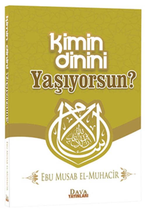 Kimin Dinini Yaşıyorsun?
