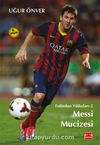 Messi Mucizesi / Futbolun Yıldızları 2