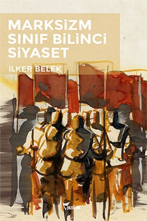 Marksizm, Sınıf Bilinci, Siyaset