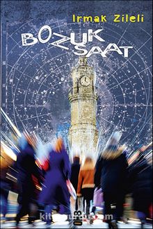Bozuk Saat - Irmak Zileli
