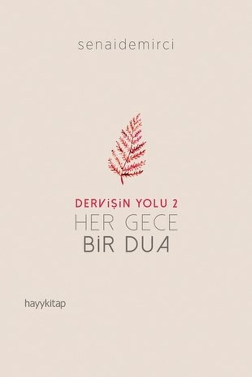 Dervişin Yolu 2 : Her Gece Bir Dua