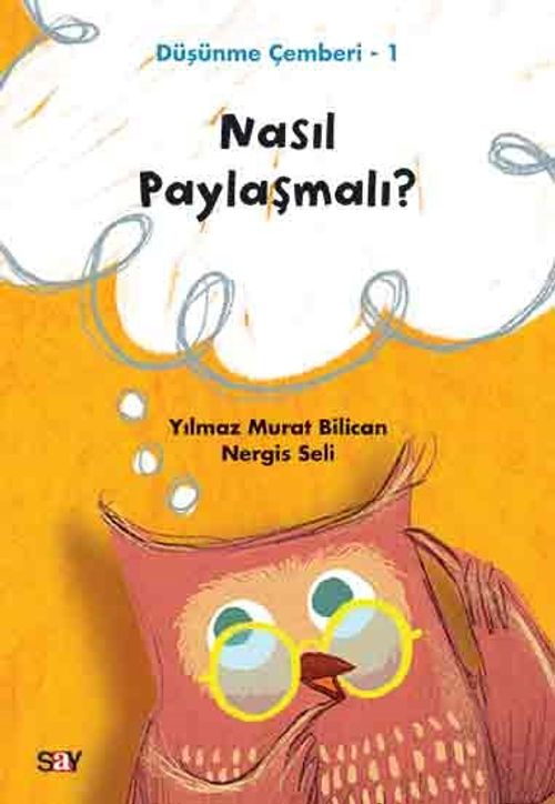 Nasıl Paylaşmalı? / Düşünme Çemberi 1
