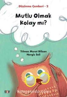 Mutlu Olmak Kolay mı? / Düşünme Çemberi 2 - Nergis Seli