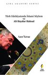 T&uuml;rk Edebiyatında İslami S&ouml;ylem ve Ali Haydar Haksal