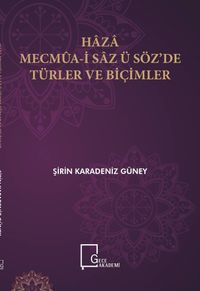 Haza Mecmua-i Saz ü Söz’de Türler ve Biçimler