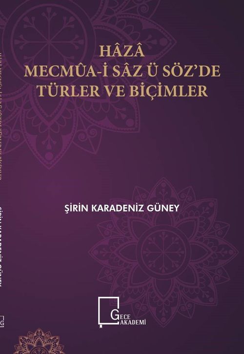 Haza Mecmua-i Saz ü Söz'de Türler ve Biçimler