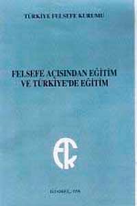 Felsefe Açısından Eğitim ve Türkiye'de Eğitim