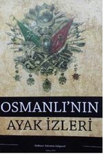 Osmanlı'nın Ayak İzleri