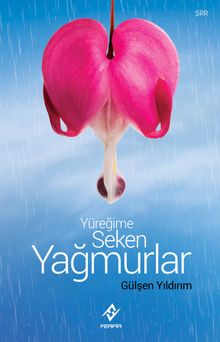 Yüreğime Seken Yağmurlar