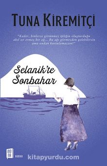 Selanik’te  Sonbahar - Tuna Kiremitçi