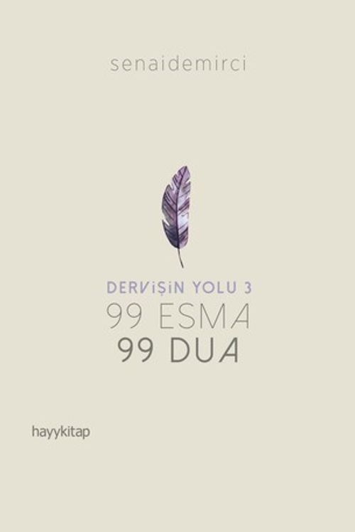 Dervişin Yolu 3 & 99 Esma 99 Dua