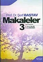 Makaleler Cilt 3 / Prof. Dr. Şerif Baştav
