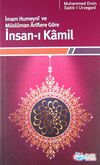 İmam Humeyni ve M&uuml;sl&uuml;man Ariflere G&ouml;re İnsan-ı Kamil