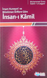 İmam Humeyni ve Müslüman Ariflere Göre İnsan-ı Kamil