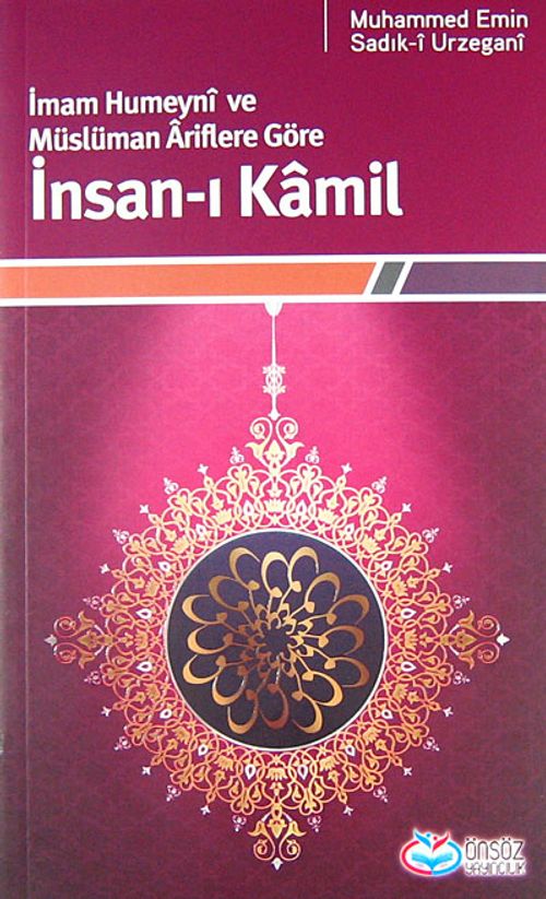 İmam Humeyni ve Müslüman Ariflere Göre İnsan-ı Kamil