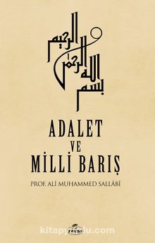 Adalet ve Milli Barış - Prof. Ali Muhammed Sallabi