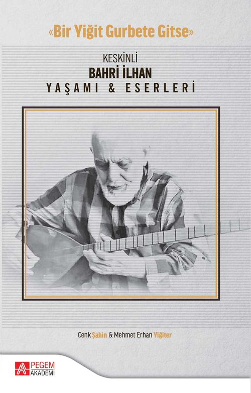 Keskinli Bahri İlhan Yaşamı Eserleri