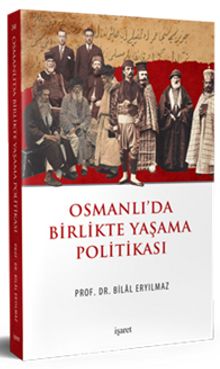 Osmanlı’da Birlikte Yaşama Politikası