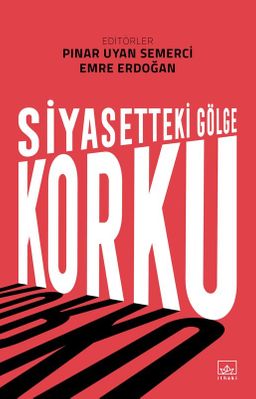 Siyasetteki Gölge: Korku